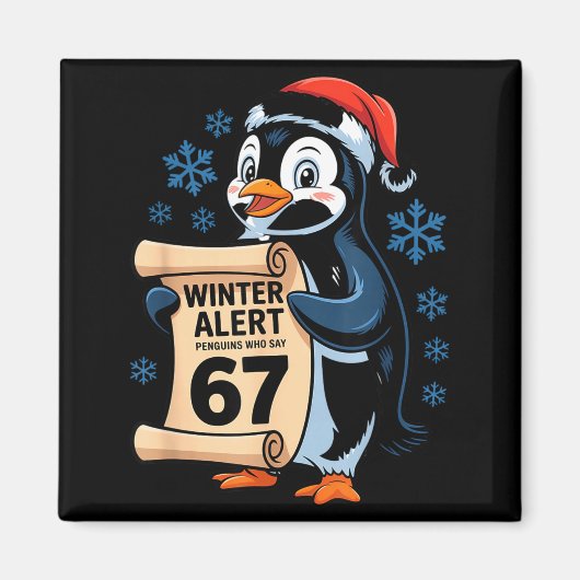 Winter Alert Penguins Who Say 67 Six Seven Meme Ch Magneet (Voorkant)