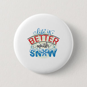 Winter Art Life is beter dan sneeuw Ronde Button 5,7 Cm