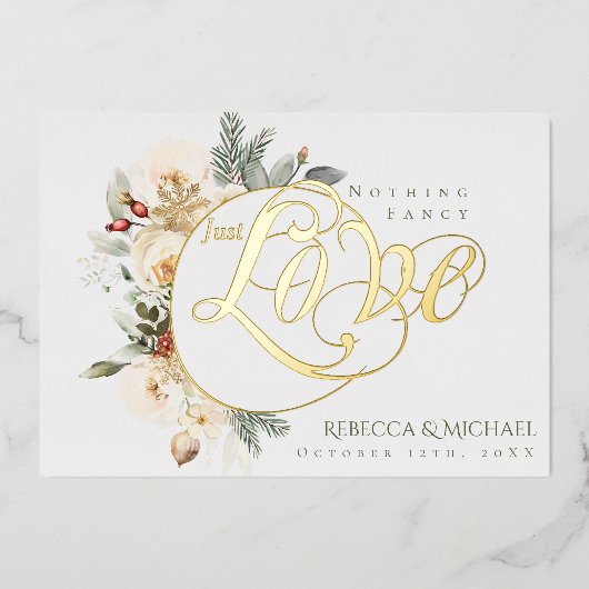 Winter Bloemen Niets Fancy Alleen Liefde Trouwen Folie Uitnodiging (Voorkant)