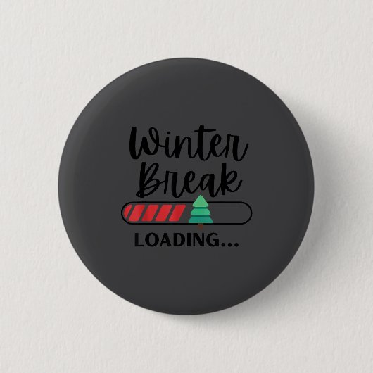 Winter Break Loading Funny Christmas Holiday Quote Ronde Button 5,7 Cm (Voorkant)