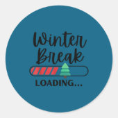 Winter Break Loading Funny Christmas Holiday Quote Ronde Sticker (Voorkant)