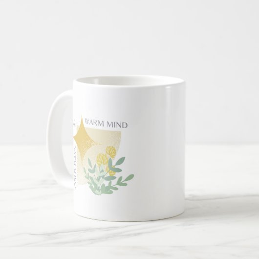 Winter Calm Mug — Cold Days & Warm Mind | Cozy Min Koffiemok (Voorkant links)