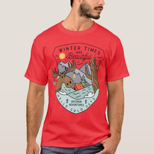 Winter Camping Winterimes are Beautiful T-shirt (Voorkant)