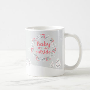 Winter Citaten "Baby het is koud buiten" Koffiemok