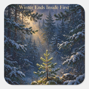 "Winter Eindigt Eerst Van Binnen" Veerkracht Stick Vierkante Sticker