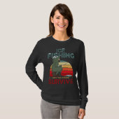 Winter Fishing or Ice Fishing only the Strong Surv T-shirt (Voorkant volledig)