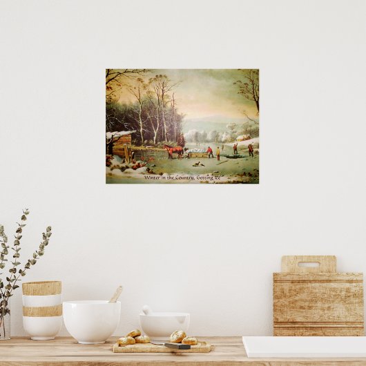 Winter in the Country, Getting Ice Poster (Keuken)