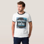 Winter Is Here T-shirt (Voorkant volledig)