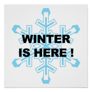 Winter is hier, Liberal Snowflake Perfect Poster