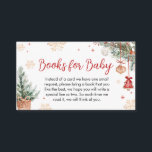 Winter Merry Little Christmas Books voor Baby Informatiekaartje<br><div class="desc">Verhoog uw baby shower met onze Christmas Baby shower Books voor Baby-kaart Printable, een heerlijke aanvulling op uw evenementendecor. Met charmante baby-motieven moedigt dit aanpasbare bord gasten aan om gekoesterde boeken voor de kleine bij te dragen. Personaliseer voor creëer een hartverwarmende sfeer die het plezier van het lezen vanaf het...</div>
