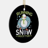 Winter Runner - Runner is Snow Much Fun Keramisch Ornament (Rechts)