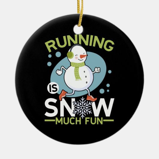 Winter Runner - Runner is Snow Much Fun Keramisch Ornament (Voorkant)
