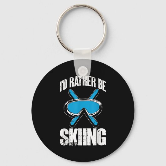 Winter Ski Funny Skier Id Rather Be Skiing  Sleutelhanger (Voorkant)