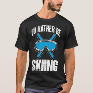 Winter Ski Grappige Skiloper Ik Had Liever Geskied T-shirt