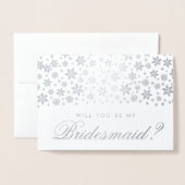 Winter Wedding Be My Bridesmaid Zilveren Sneeuwvlo Folie Kaarten (Voorkant met envelop)