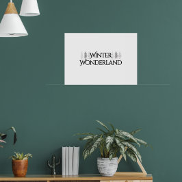 Winter Wonderland - Elegante tekst en pijnbomen Poster