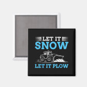 Winterdienst Laat het sneeuwen Laat het ploegen Gr Magneet (Voorkant / Achterkant)