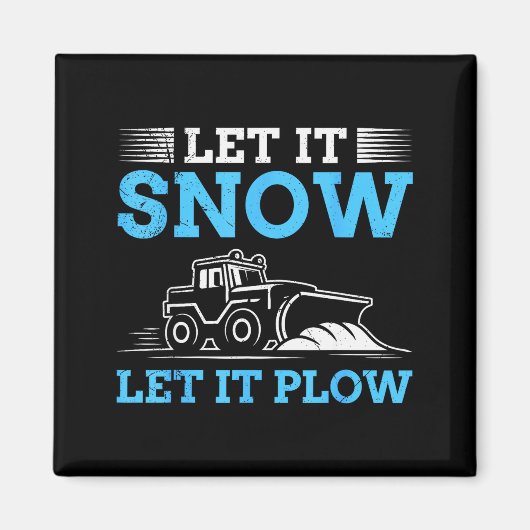 Winterdienst Laat het sneeuwen Laat het ploegen Gr Magneet (Voorkant)