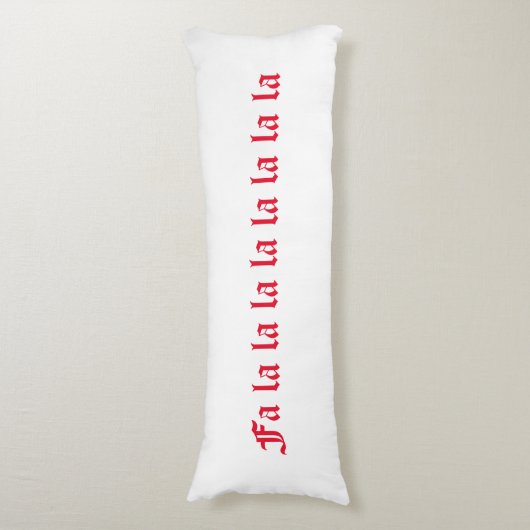 winterfeestdag: rood en wit "Fa la la" Lichaamskussen (Voorkant Verticaal)