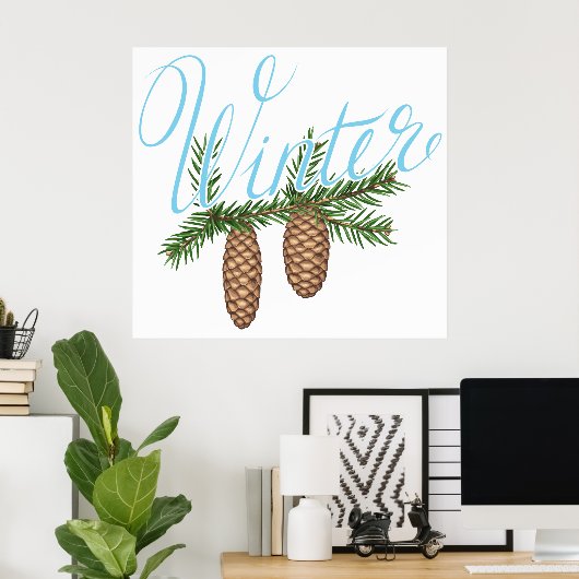 Winterpine Cones Poster (Thuiskantoor)