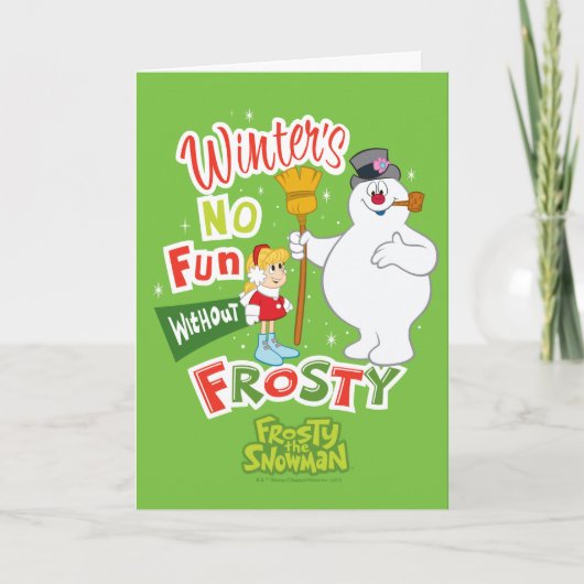 Winter's No Fun without Frosty the Snowman™ Feestdagen Kaart (Voorkant)