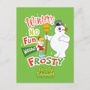 Winter's No Fun without Frosty the Snowman™ Feestdagenkaart