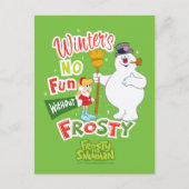 Winter's No Fun without Frosty the Snowman™ Feestdagenkaart (Voorkant)