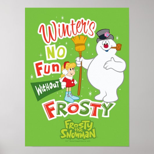 Winter's No Fun without Frosty the Snowman™ Poster (Voorkant)