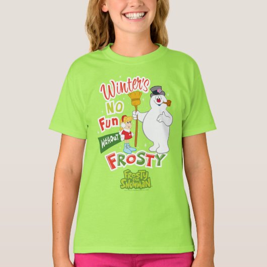 Winter's No Fun without Frosty the Snowman™ T-shirt (Voorkant)
