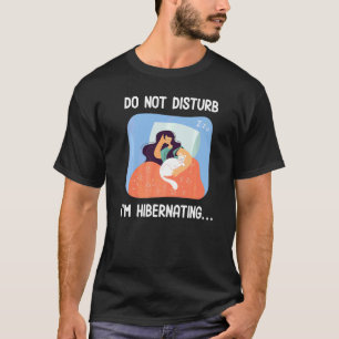Winterslaap Ik zit in winterslaap  Winter Koude Sl T-shirt