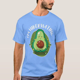 Winterslaap In Hibernating Funny Avocado Yoga Rela T-shirt