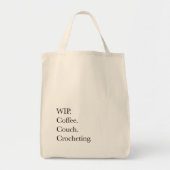WIP. Coffee. Zetel. Haken. Tote Bag (Voorkant)