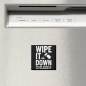 Wipe It Down Fitness Motivation Art  Magneet (Insitu (Vaatwasser))