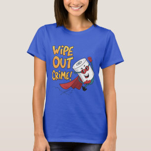 Wipe Out Crime - Toiletpapier Superheld T-shirt
