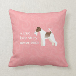 Wire Fox Terrier - Een echt liefdesverhaal eindigt Kussen