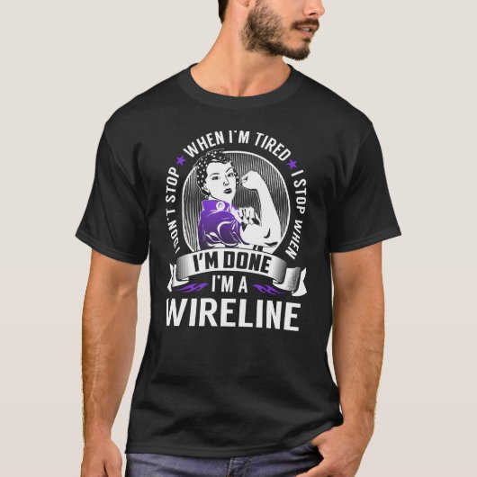 Wireline Stop als ik klaar ben T-shirt (Voorkant)