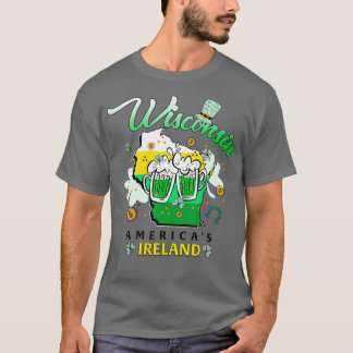 Wisconsin Americas Ireland St Patricks Day B T-shirt