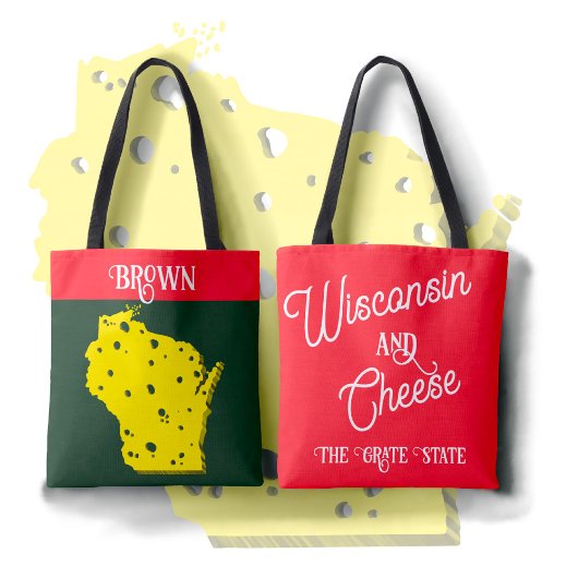 Wisconsin and Cheese The Grate State Tote Bag