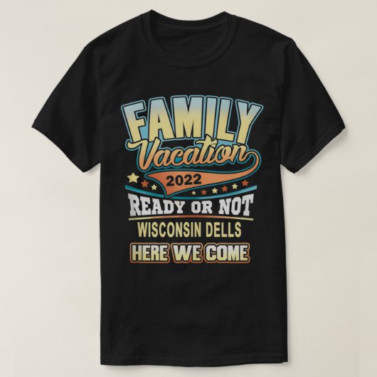Wisconsin Dells Vacation Best Family 2022 T-shirt (Design voorkant)