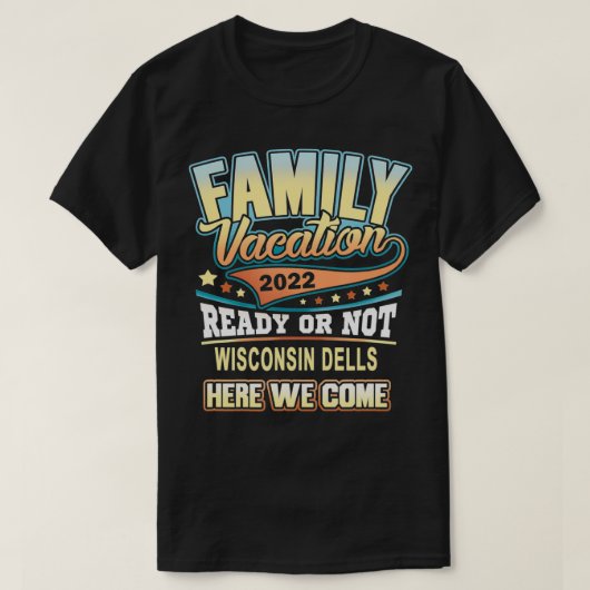 Wisconsin Dells Vacation Best Family 2022 T-shirt (Design voorkant)
