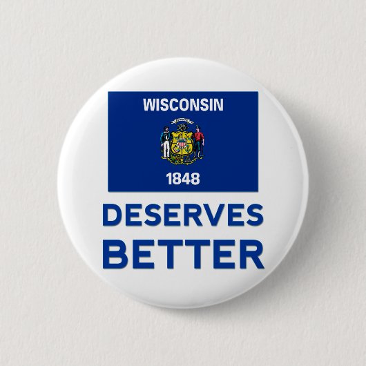 Wisconsin Deserves Better Ronde Button 5,7 Cm (Voorkant)