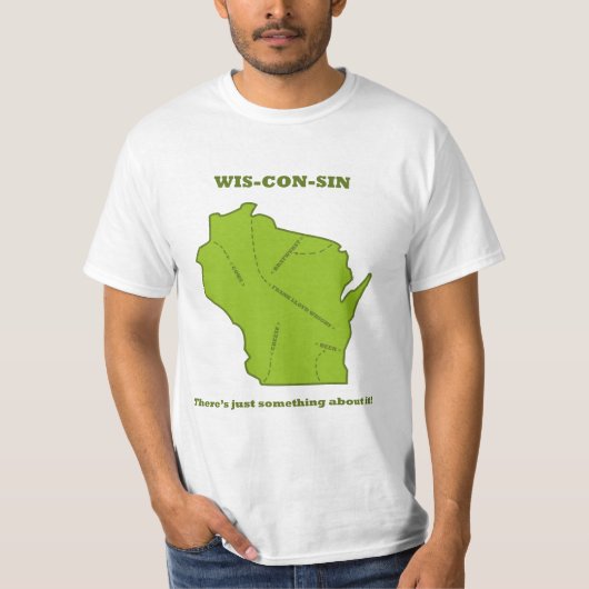 Wisconsin, er is gewoon iets aan. t-shirt (Voorkant)