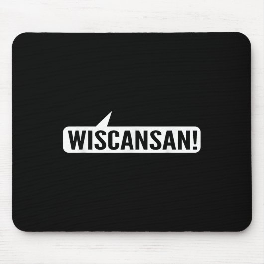 Wisconsin Grappig - Wiscansan Muismat (Voorkant)