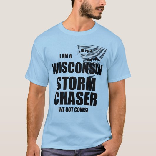 Wisconsin heeft Koeien Tornado Storm Chaser T-shir T-shirt (Voorkant)