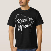 Wisconsin – Keep’ER Movin T-shirt (Voorkant)