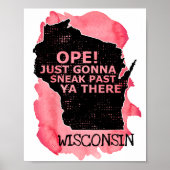 Wisconsin Map Ope Sneak Afgelopen Ya Daar Gezegde  Poster (Voorkant)