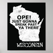 Wisconsin Map Ope Sneak Afgelopen Ya Daar Slang Ge Poster (Voorkant)