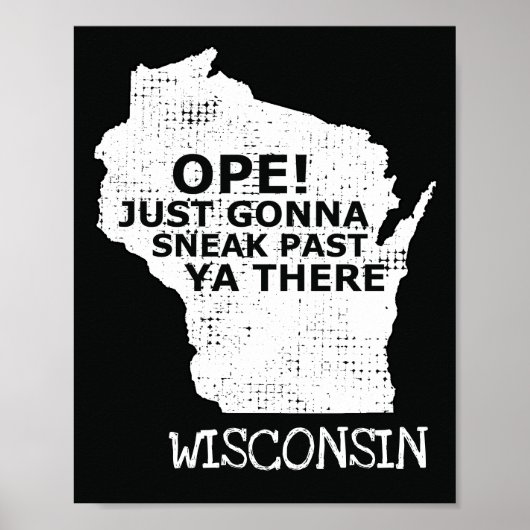 Wisconsin Map Ope Sneak Afgelopen Ya Daar Slang Ge Poster (Voorkant)