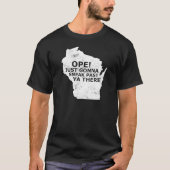 Wisconsin Map Ope Sneak Afgelopen Ya Daar Slang Ge T-shirt (Voorkant)