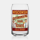 Wisconsin overdrinkt uw toestand sinds 1848 blikvorm glas (Voorkant)